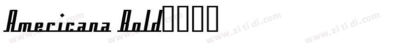 Americana Bold字体转换